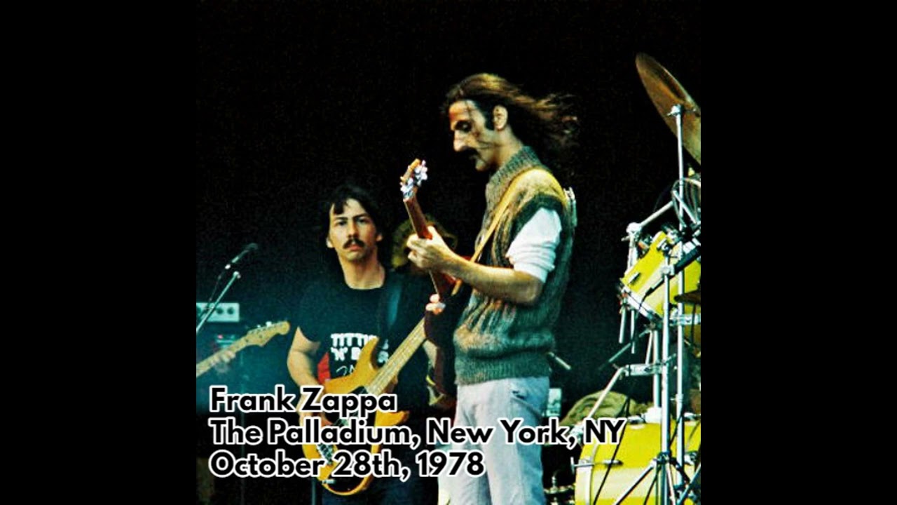 Frank Zappa - 1978 10 28 (Late) - The Palladium, New York, NY