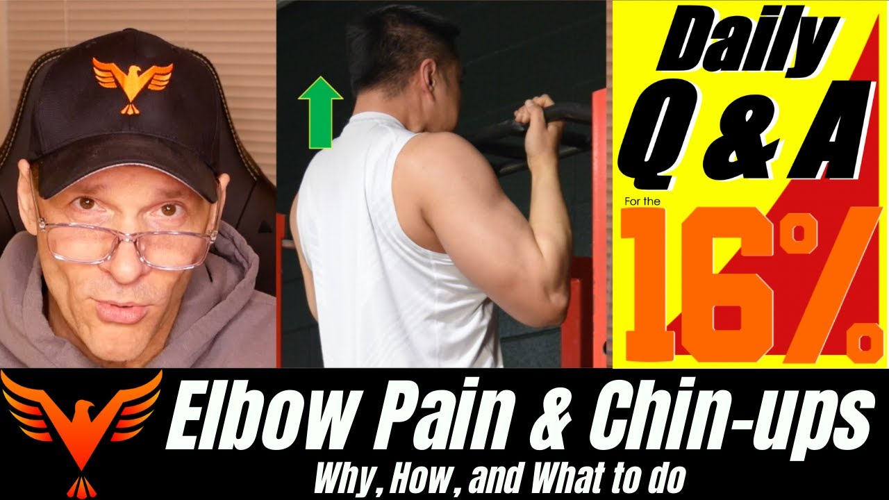 Elbow Pain with Chin-ups - BillHartmanPT.com Q&A for The 16%