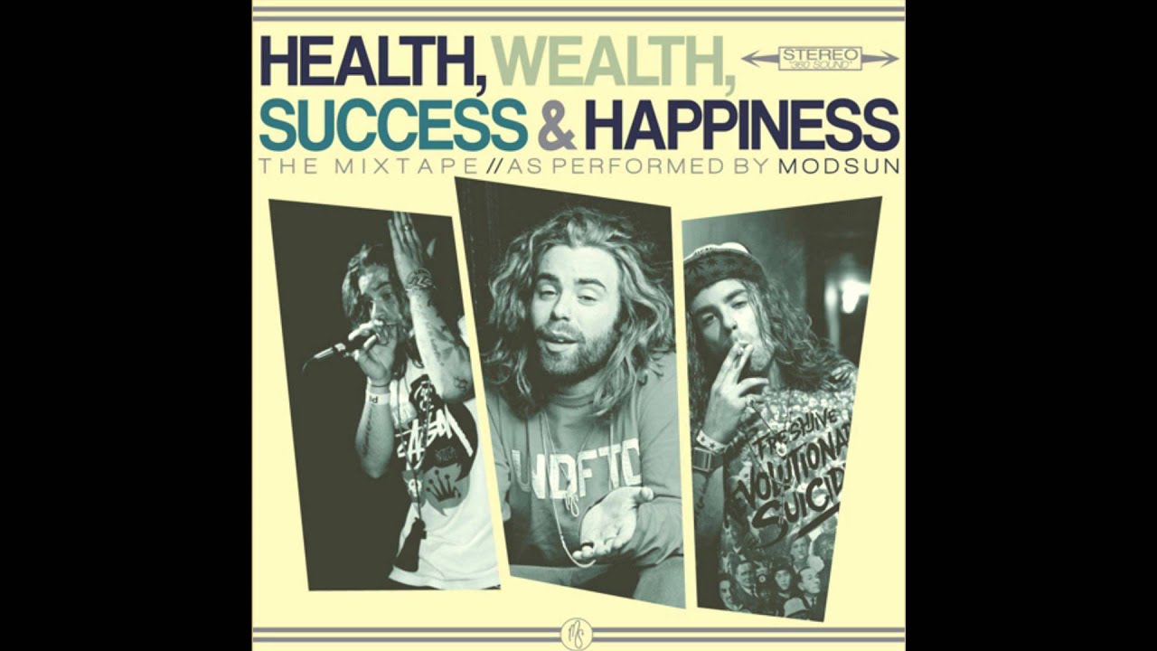 Mod Sun - Health, Wealth, Success and Happiness [FULL MIXTAPE]