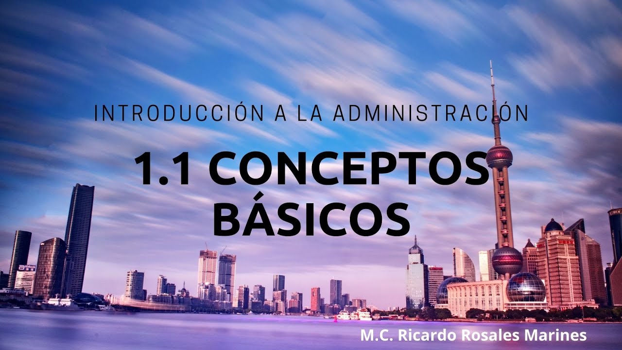 Introducción a la Administración | Conceptos