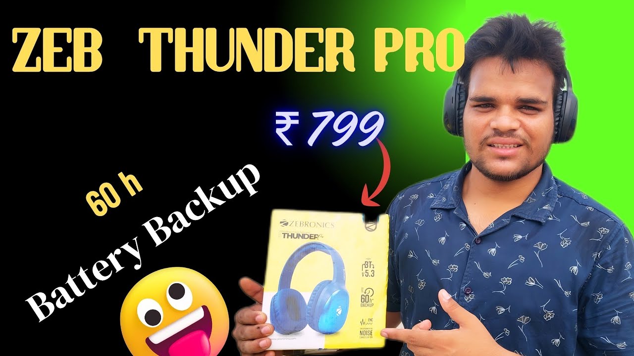 Zebronics Zeb Thunder Pro Headphone | Headphone Under 799 INR 🔥| Unboxing and Review 