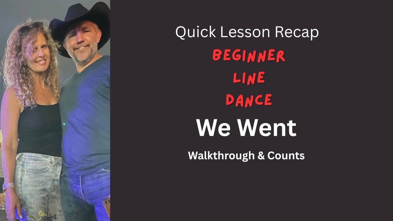 Walkthrough of Linedance - We Went - Quick Lesson Recap of the Beginner Line Dance