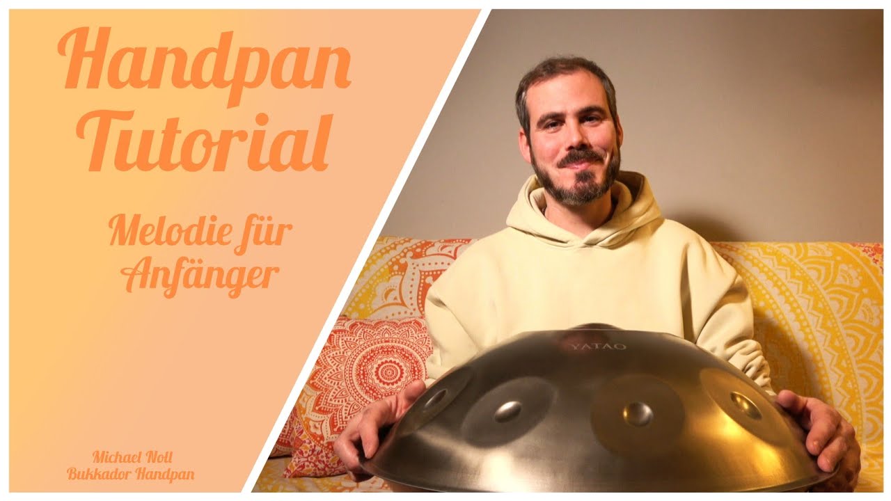 Handpan Tutorial: Meditative Melodie und Handpan-Techniken f&uuml;r Anf&auml;nger nach @MalteMarten