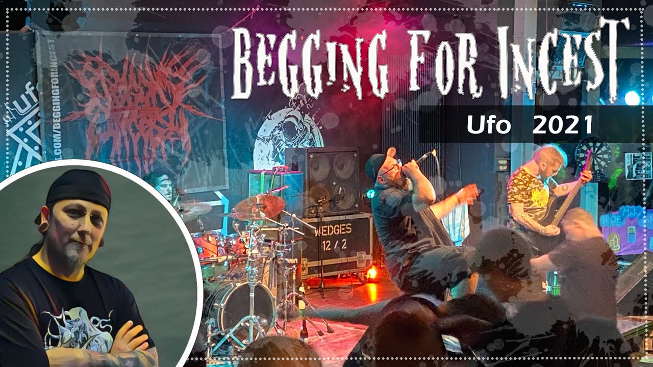 Begging for Incest - Live im UFO 2021 / @beggingforincest1 