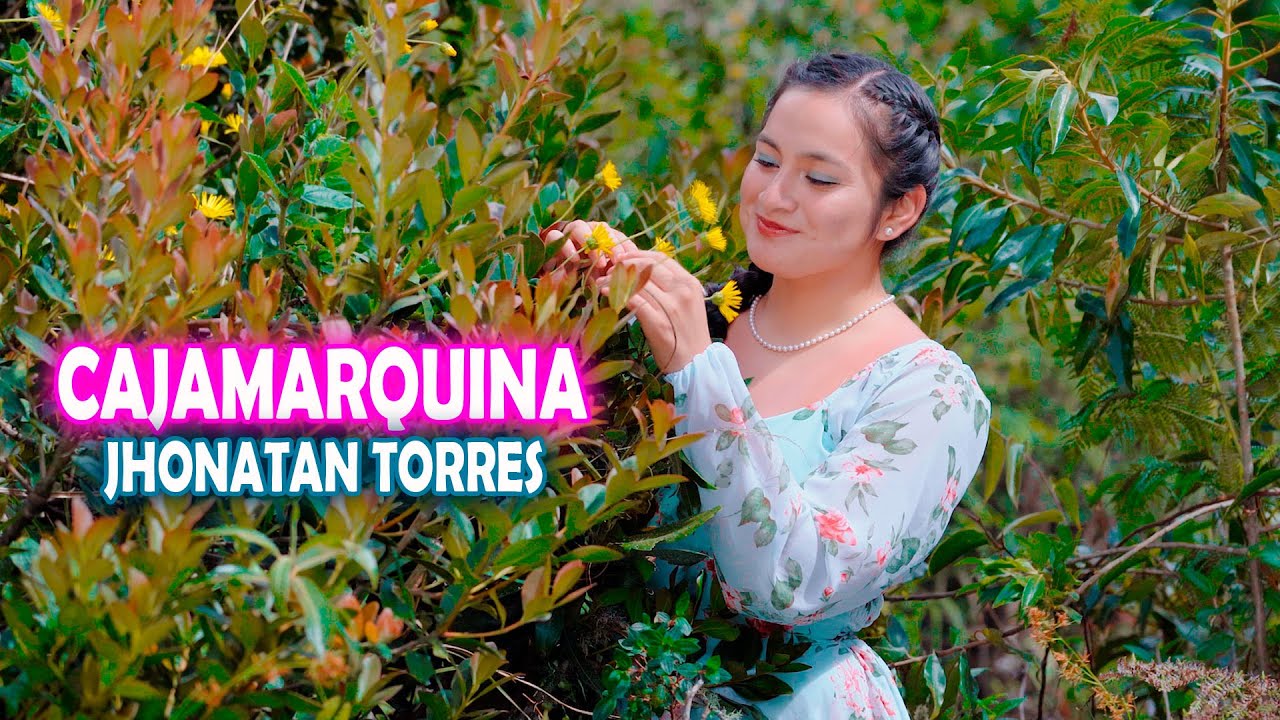 Jhonatan Torres - CAJAMARQUINA -  PRIMICIAS Y ESTRENOS  2025