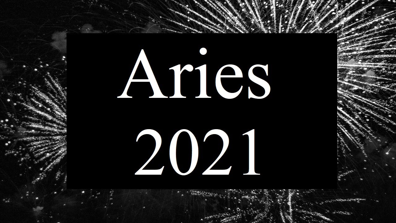 Aries 2021 ❤ Receiving The Love You Deserve In 2021 Aries
