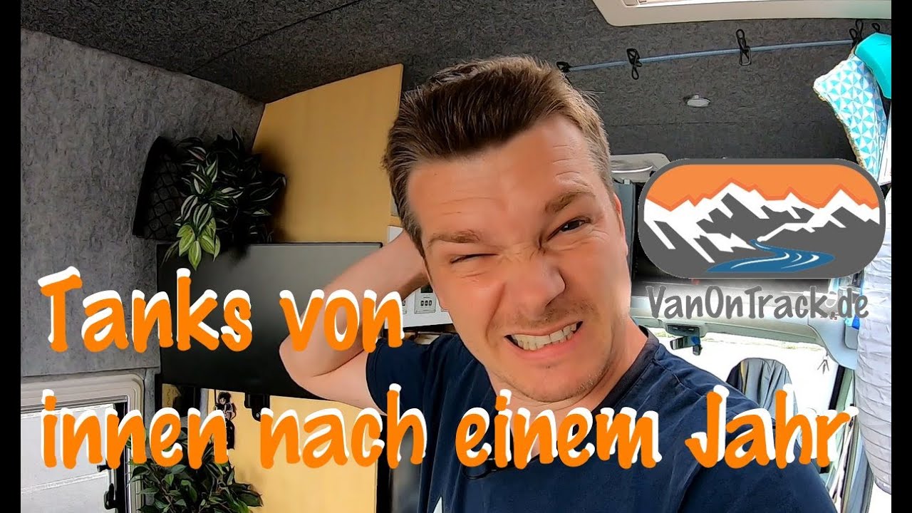 💦 Wassertanks nach einem Jahr | Zustand und Reinigung | Fazit | DIY Campervan  😱