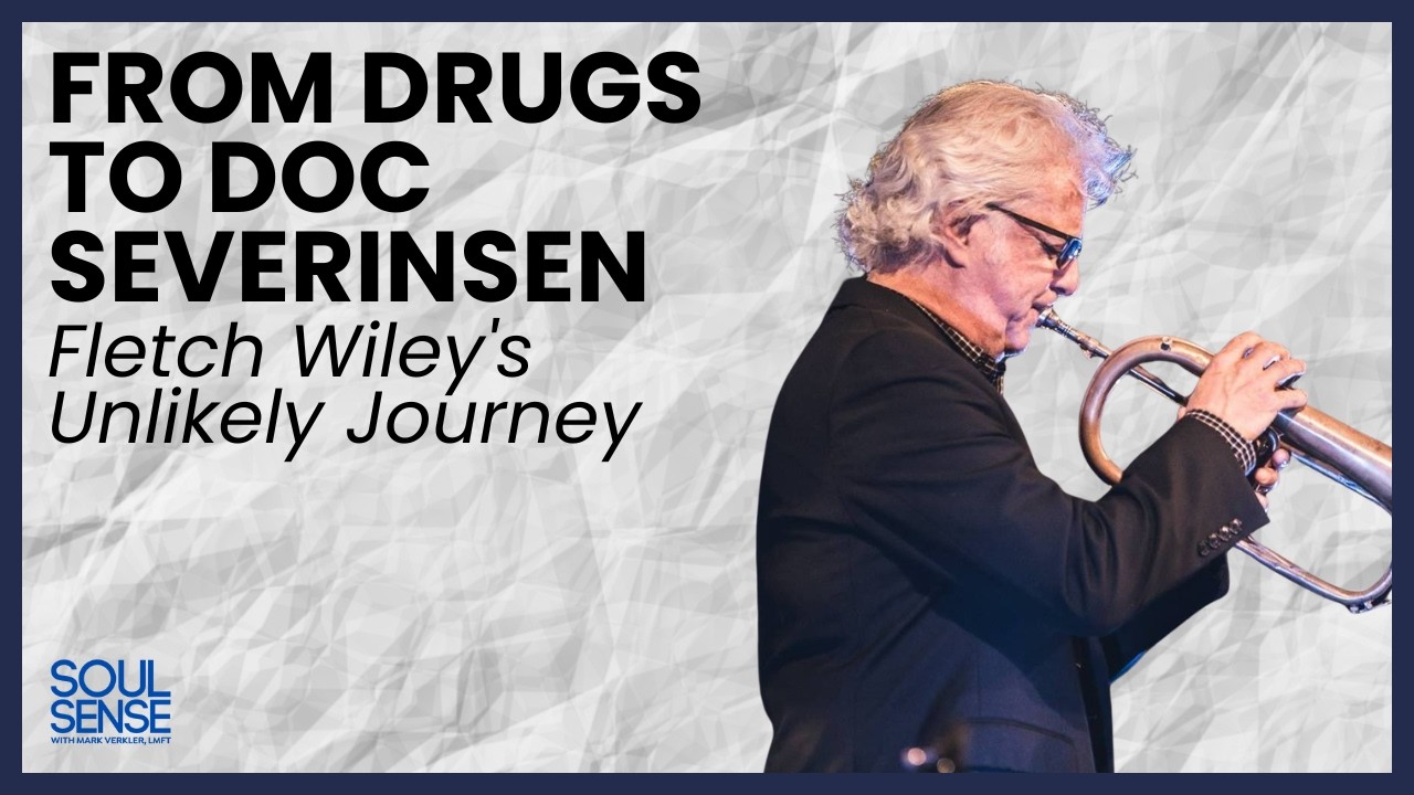 From Drugs to Doc Severinsen: Jazz Musician Fletch Wiley's Radical Salvation Story