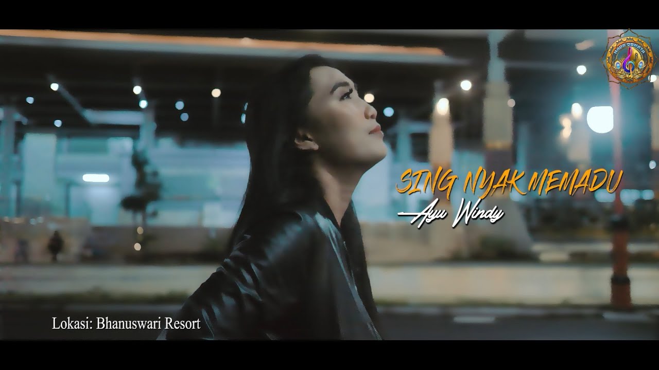 SINGNYAK MEMADU - AYU WINDY  {Official Music Video}