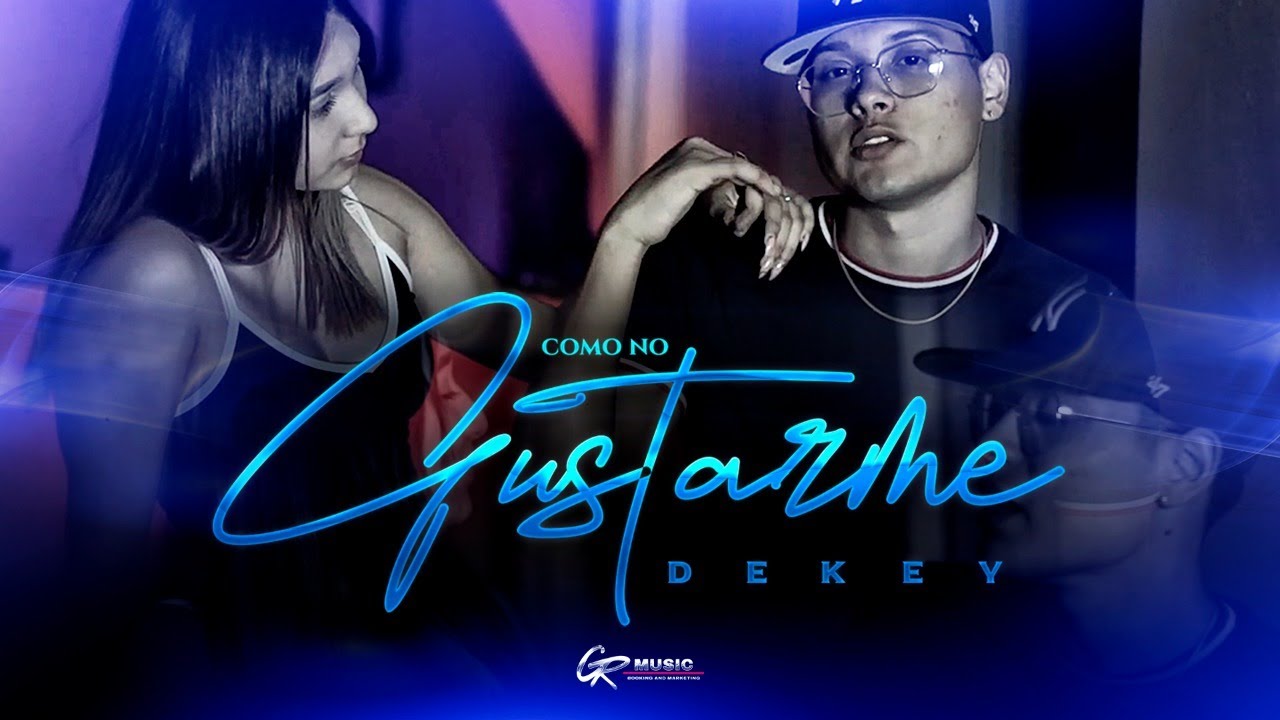 Dekey - Como No Gustarme (VIDEO OFICIAL 2021)