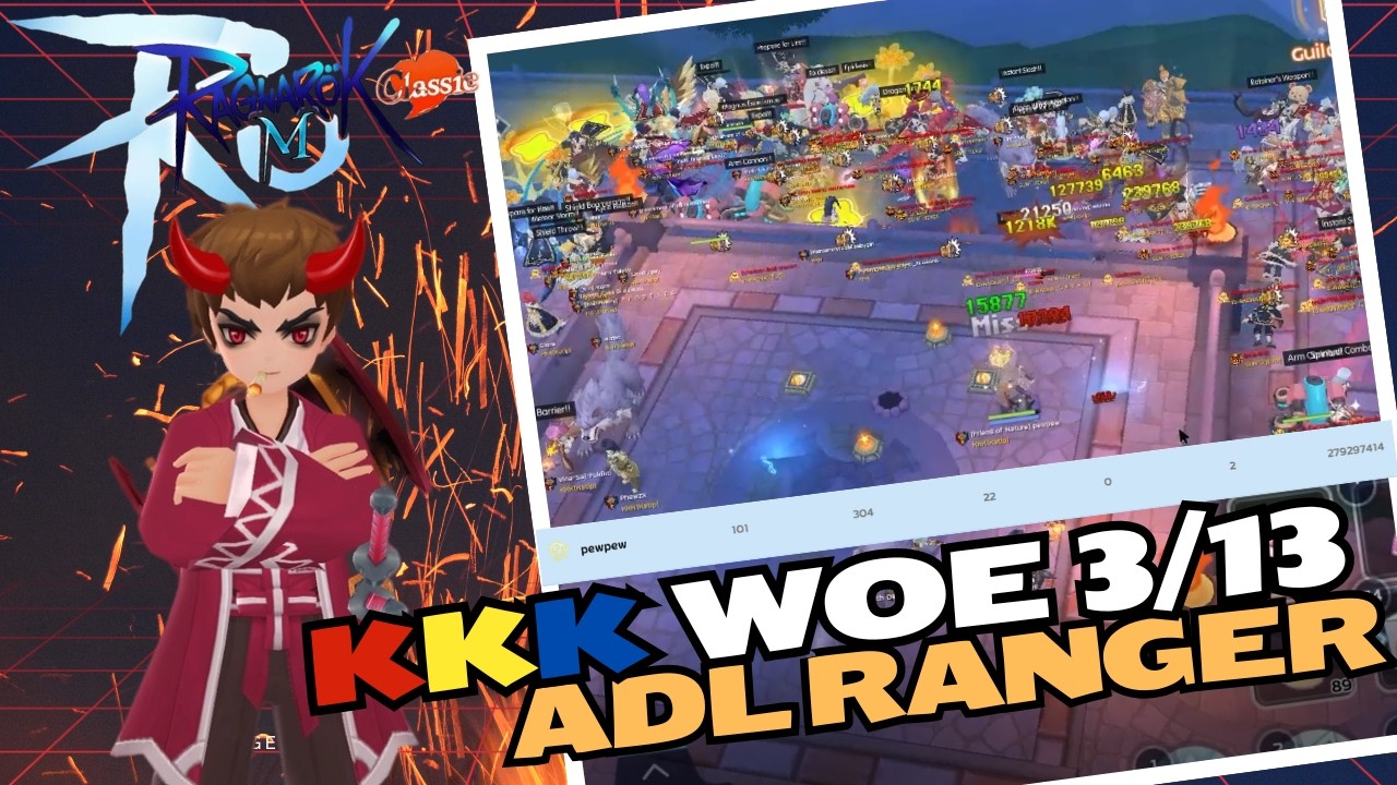 Ragnarok M Classic - 1st MS3 WOE KKK 3/13 - ADL RANGER POV Ft. THOT / IDRAGNA / HESTIA / SUN / APEX