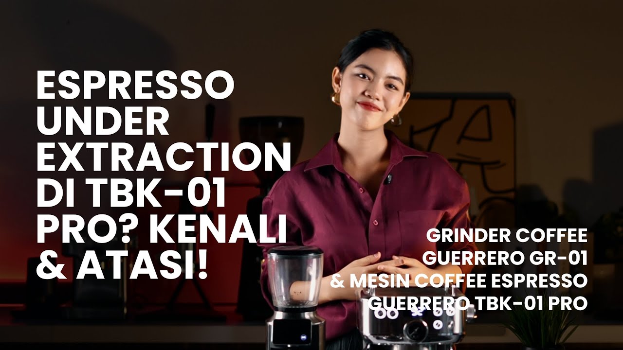 Espresso Under Extraction di TBK01 PRO? Kenali & Atasi!