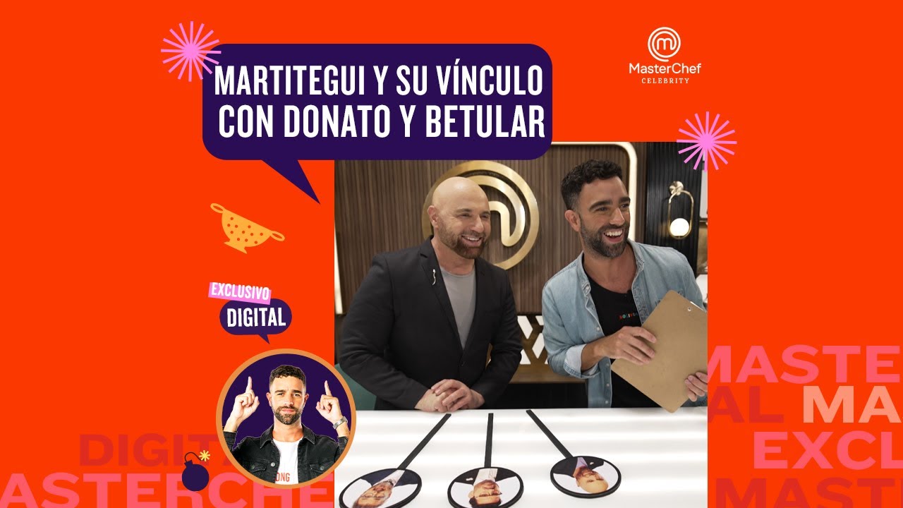 &iquest;Cu&aacute;nto conoce Germ&aacute;n Martitegui a Donato y Betular? - Masterchef Argentina