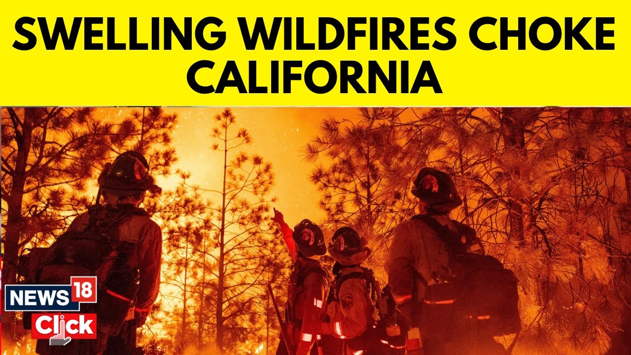 California Wildfire Updates | California Fire Threatens, 10,000 People Forced To Evacuate | N18G
