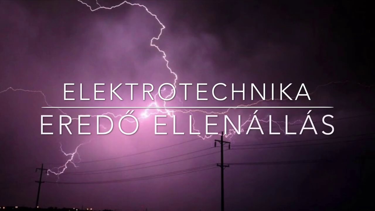 Elektrotechnika EREDŐ ellen&aacute;ll&aacute;s sz&aacute;m&iacute;t&aacute;sa