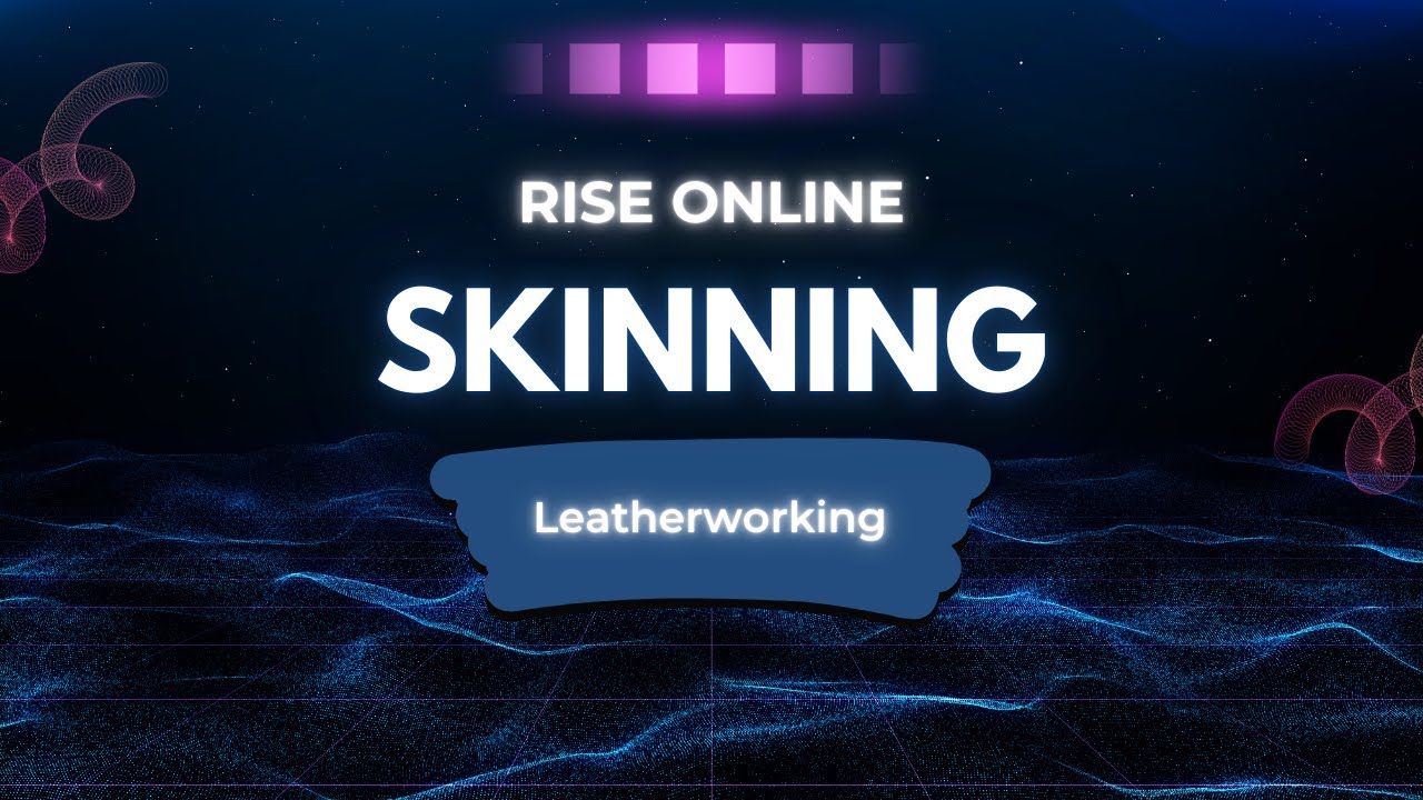 Skinning Gerçekten Ciddi Bir İştir !!! ( Leatherworking ) / Rise Online