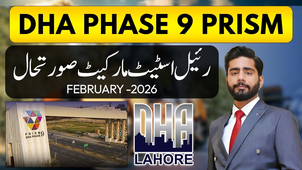 DHA Lahore Phase 9 Prism | Current Real Estate Market Update 2026