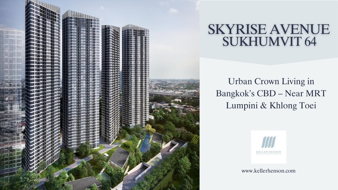 Skyrise Avenue Sukhumvit 64 | Sukhumvit 64 Condominium | Bangkok Real Estate 2025 | Keller Henson
