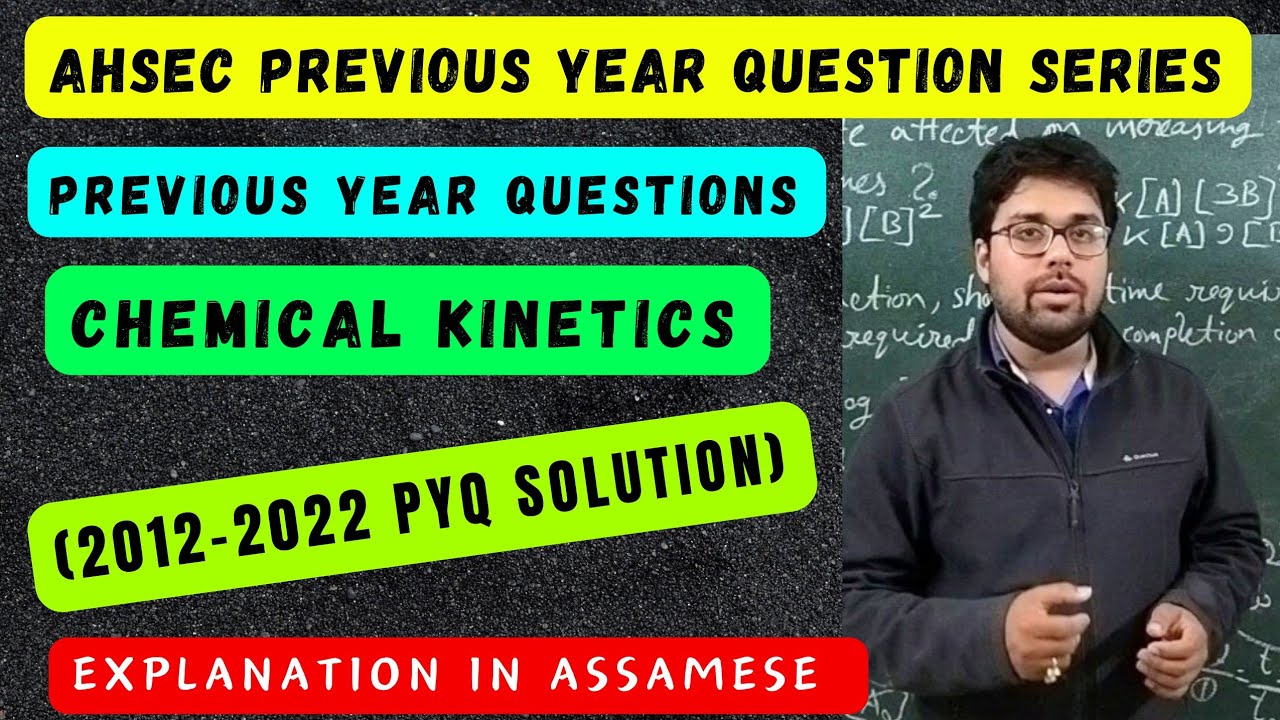 Chemical Kinetics | Previous Year Questions |AHSEC Chemistry | Class 12#ahsec #class12chemistry #pyq