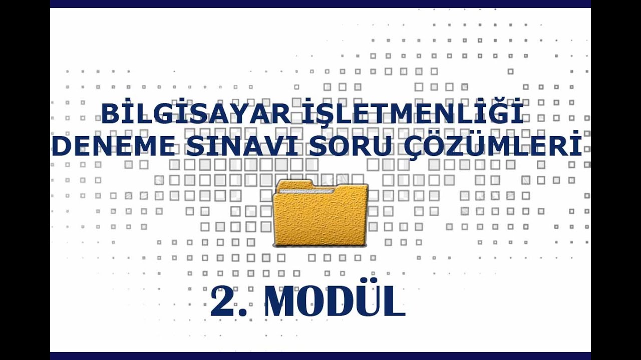 BİLGİSAYAR İŞLETMENLİĞİ DENEME SINAVI SORU ÇÖZÜMLERİ DOSYA YÖNETİMİ