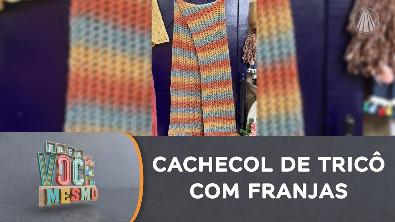 Cachecol de tricô com franjas de crochê é o passo a passo do momento!