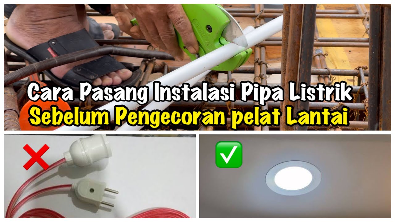 #19 Cara Pasang Jalur Pipa Instalasi Listrik sebelum Pengecoran Pelat Lantai 2