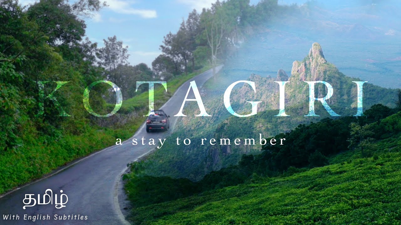 A Fantastic Stay in Kotagiri | Tamil with English Subtitles