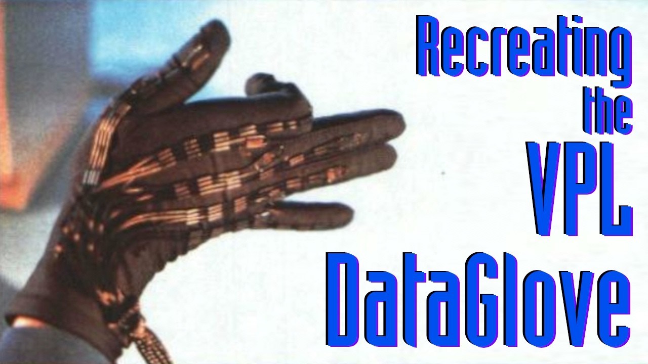 Recreating the VPL DataGlove, Part 1: Introduction