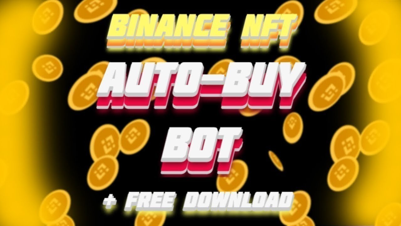 Binance Nft Bot 🖥🖥 Free tutorial 2022 🖥🖥 December update 2022.