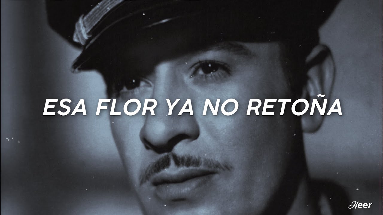 Flor Sin Reto&ntilde;o - Pedro Infante (Letra)