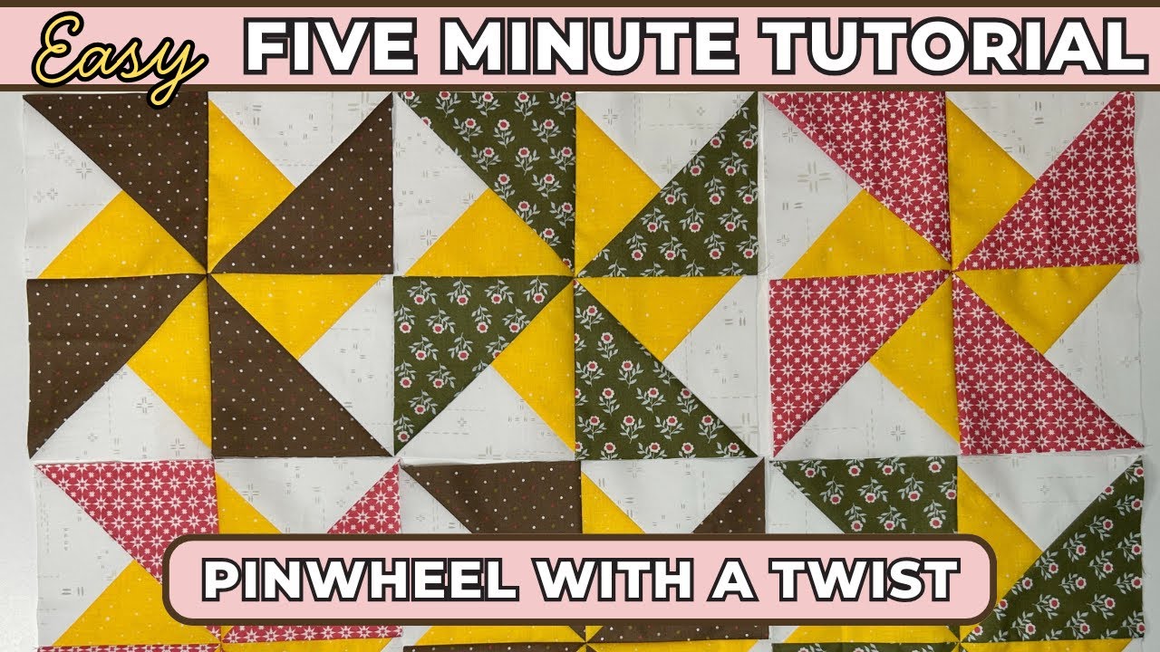 Fast and Easy Pinwheel Quilt Block with a Twist! 5 Minute Quilt Tutorial