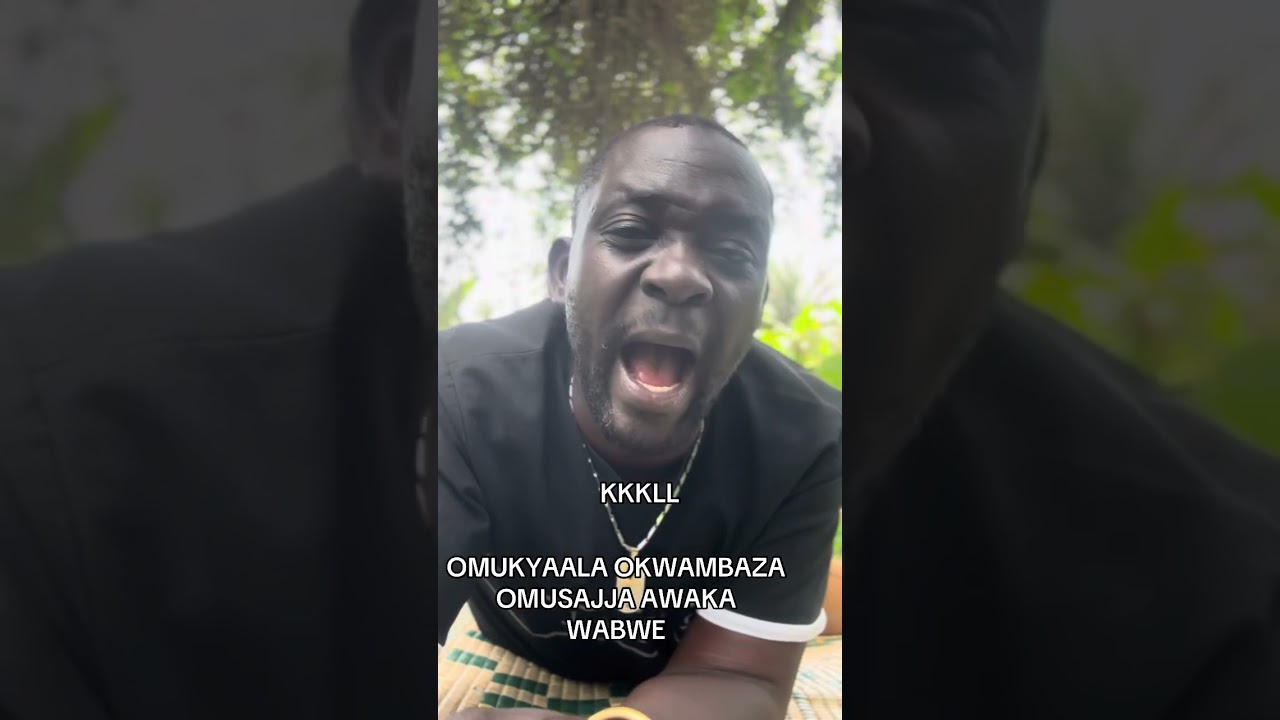 OMUKYAALA OKWAMBAZA BAAWE AWAKA WABWE