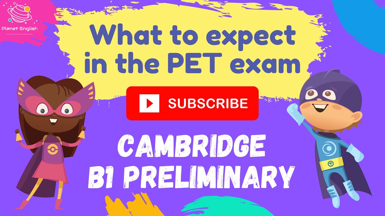 What to expect in the B1 Preliminary (PET) Cambridge Exam Webinar for kids | Explore Planet English
