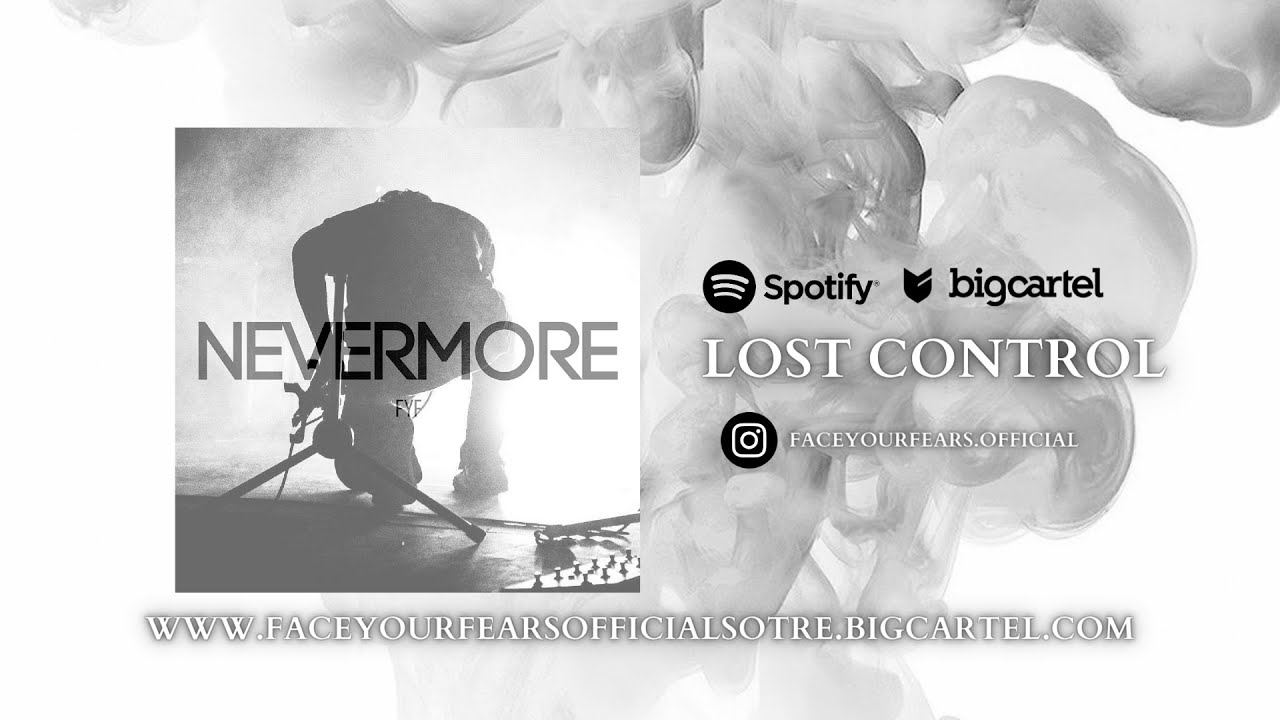 Face Your Fears - Lost Control