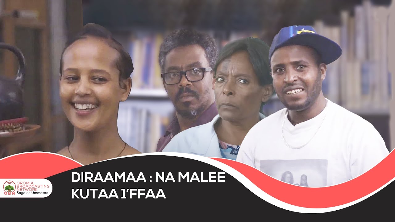 Diraamaa  : Na Malee [Kutaa 1ffaa] 'namalee utuu jettuu aanaa akka hin dhabne' afuura namalee jedhe.