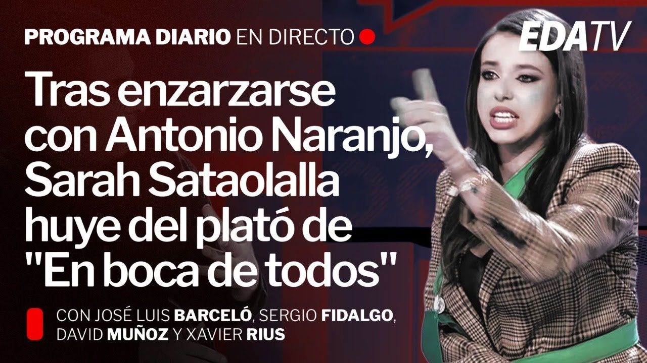 Tras enzarzarse con Antonio Naranjo, Sarah Sataolalla huye del plató de 