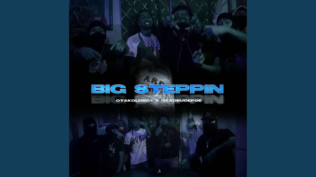 Big Steppin (feat. OTA Koldboy)