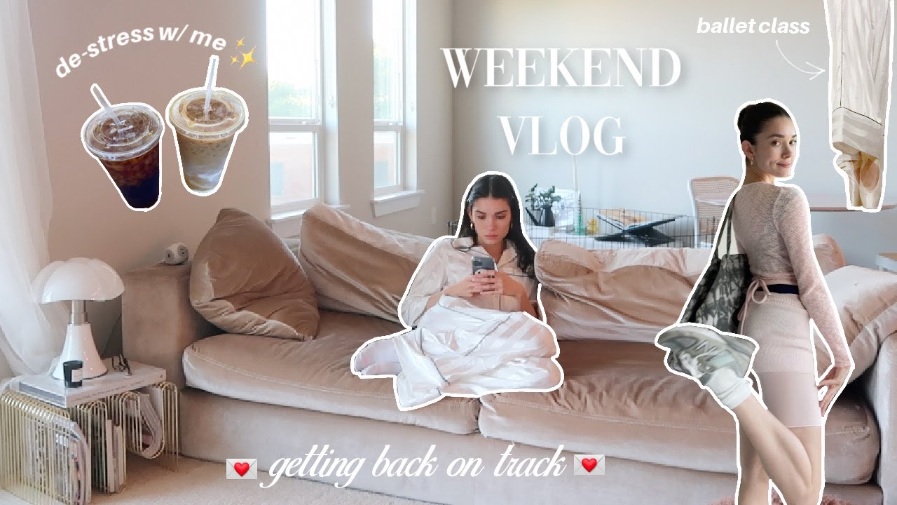 Relaxing Weekend Vlog 🌱☁️ | de-stressing at home, ballet, self care weekend routine, doing my nails