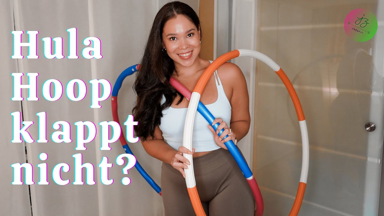 Hula Hoop Klappt Nicht? MACHE DAS!