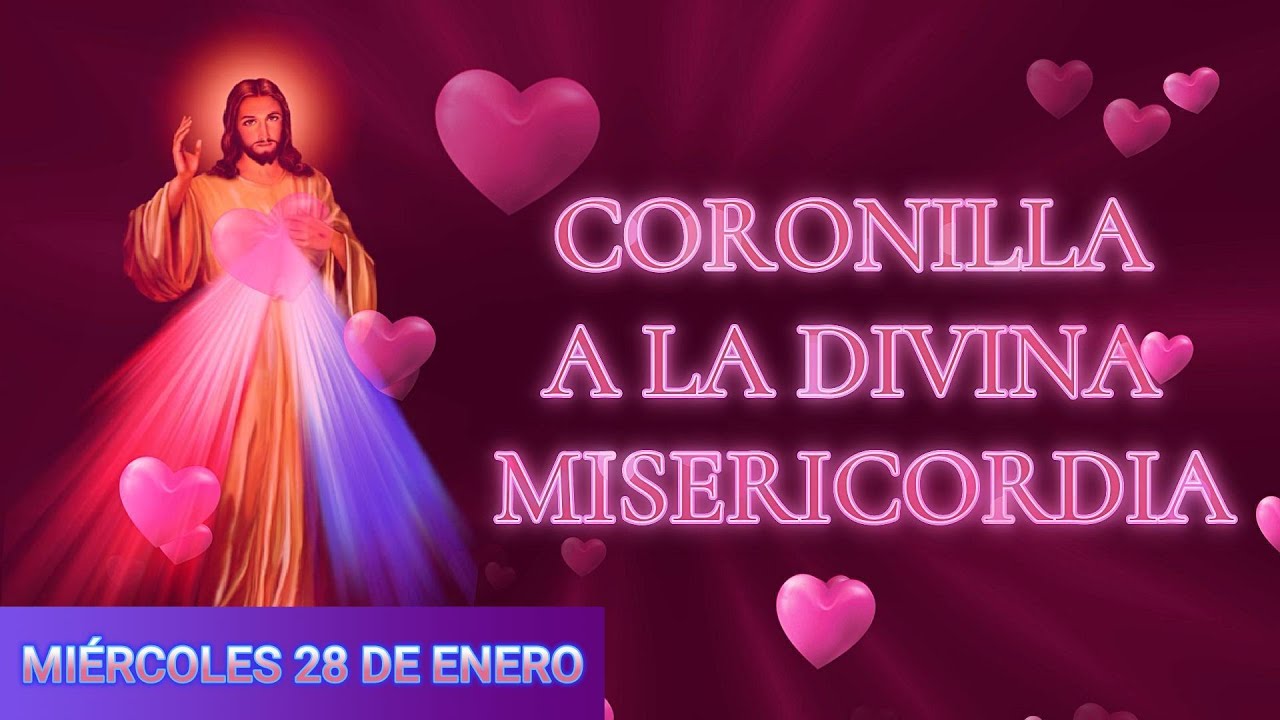 Coronilla a la Divina Misericordia de hoy Miércoles 28 de Enero 🙏🏻🌺