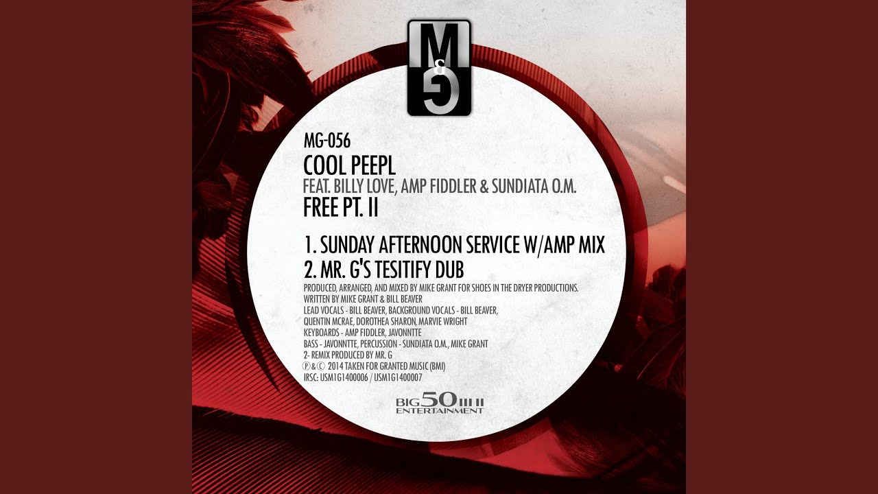 Free (Mr. G's Tesitify Dub) feat. Bill Beaver, Amp Fiddler, Sundiata O.M. & Mike Grant