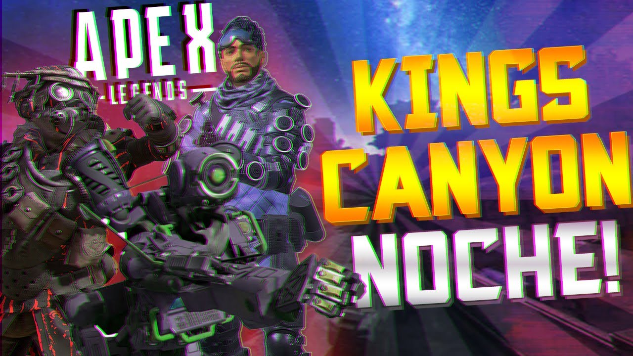 KINGS CANYON NOCTURNO - Apex Legends OG