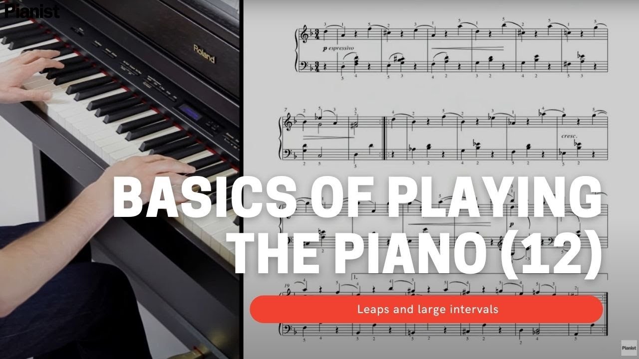 Basics of Playing Piano: Leaps and large intervals (12)