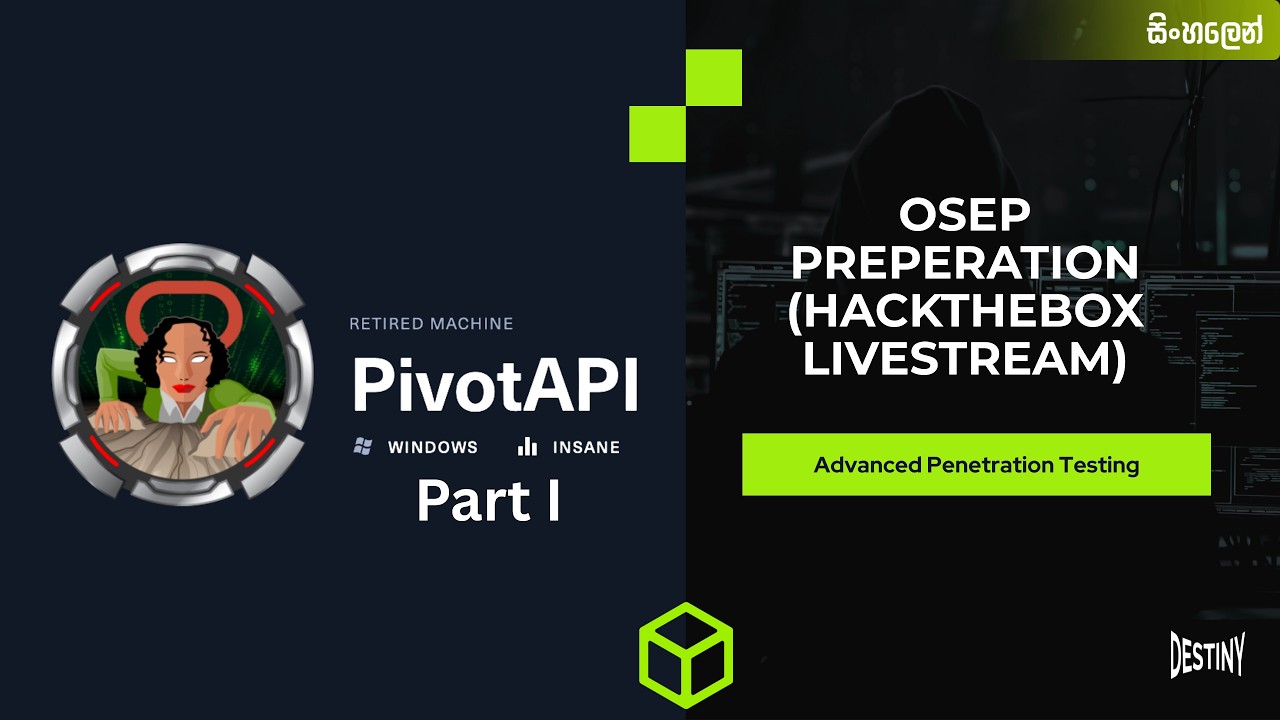 HackTheBox PivotAPI Part I | OSEP Preparation | Livestream [Sinhala]