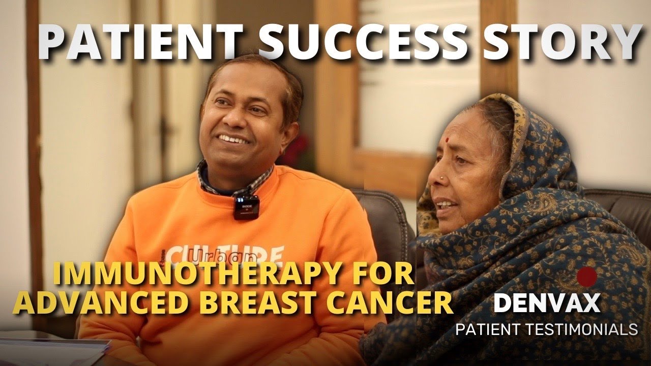 Advanced Breast Cancer Remission: [Patient Age]'s Journey with Denvax Treatment