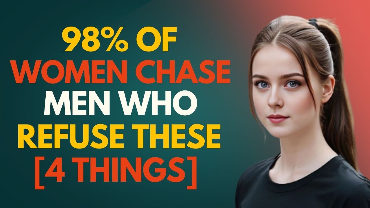 Smart Men Attract Women By Refusing These 4 Things