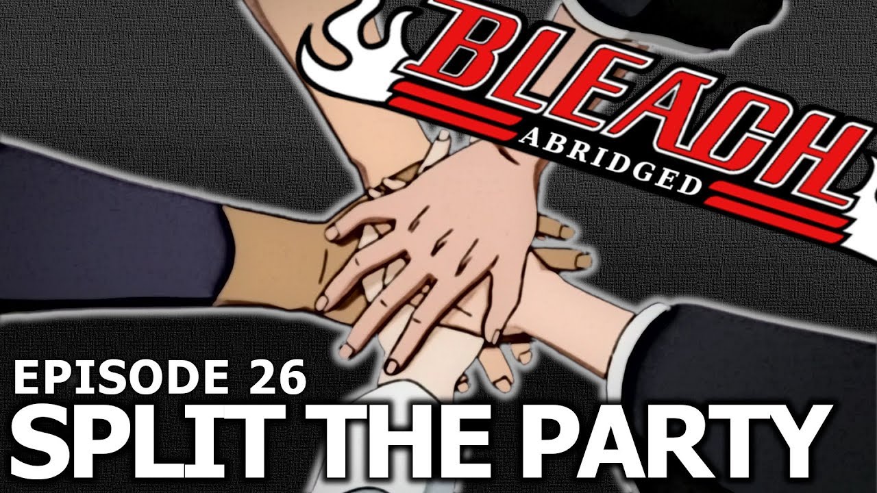 Bleach (S) Abridged Ep26 - 