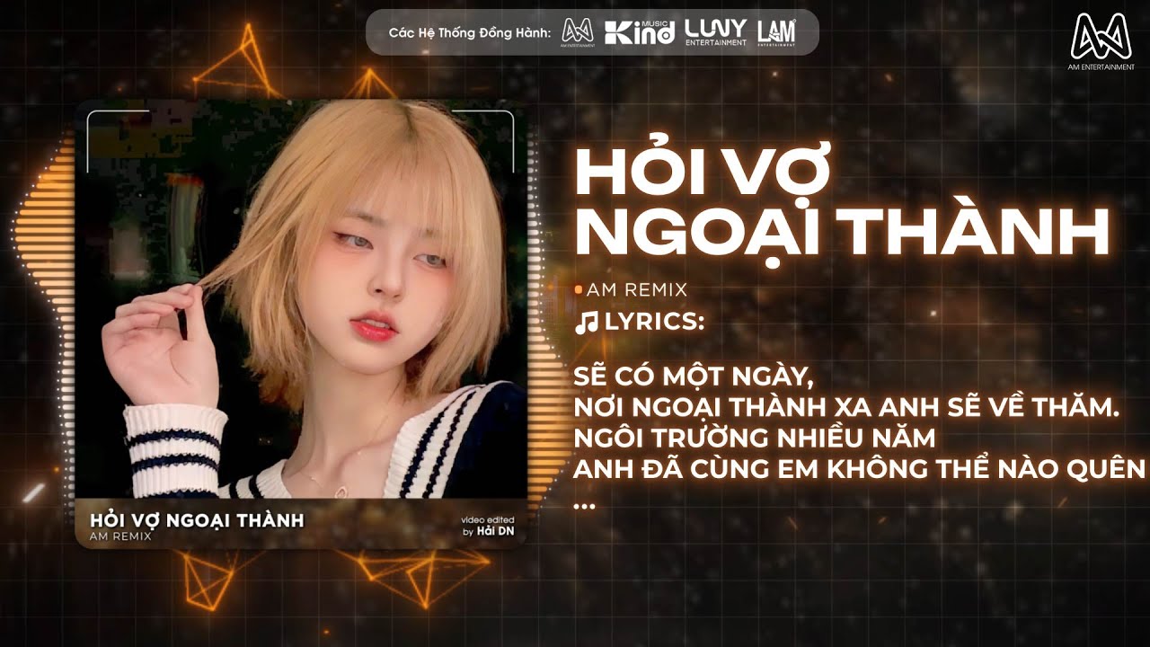 HỎI VỢ NGOẠI THÀNH - H2K x AM REMIX | SẼ CÓ MỘT NGÀY NƠI NGOẠI THÀNH XA ANH SẼ VỀ THĂM REMIX TIKTOK