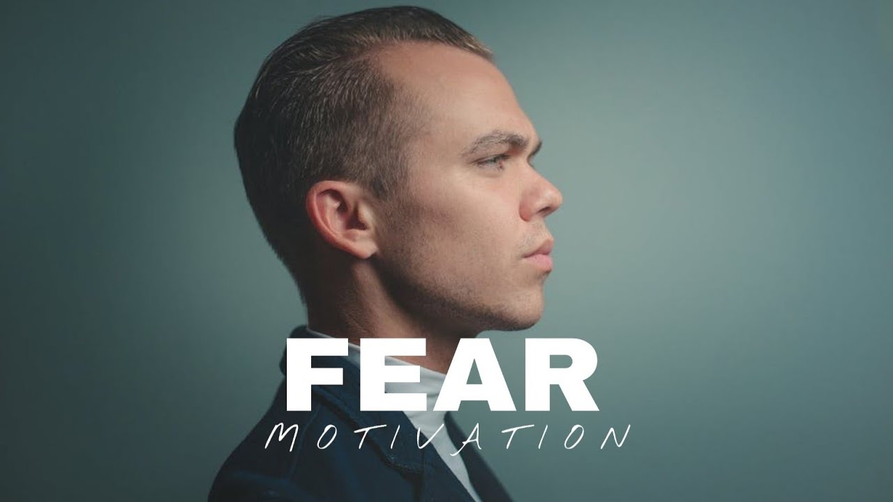 Fear - How to Face Fear - Fear Motivation - Motivational video