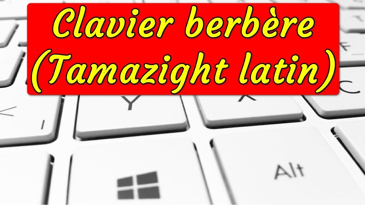 Comment télécharger et installer le clavier berbère (Tamazight latin) sur windows 7/10